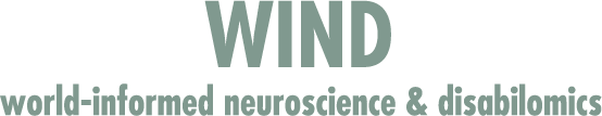 WIND world-informed neuroscience & disabilomics
